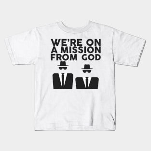 Mission From God Shirt Kids T-Shirt